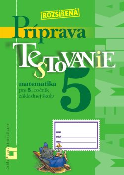 Náhľad: Príprava na Testovanie 5 - matematika