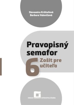 Náhľad: Pravopisný semafor 6 - Zošit pre učiteľa