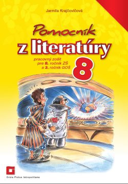 Náhľad: Pomocník z literatúry 8 ZŠ a 3 GOŠ