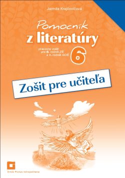 Náhľad: Zošit pre učiteľa - Pomocník z literatúry 6 ZŠ a 1 GOŠ