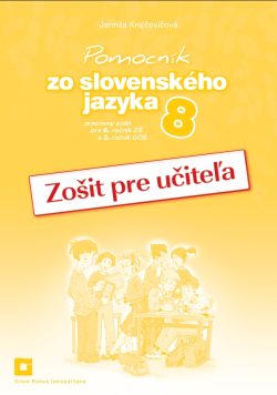 Náhľad: Zošit pre učiteľa - Pomocník zo SJ 8 ZŠ a 3 GOŠ